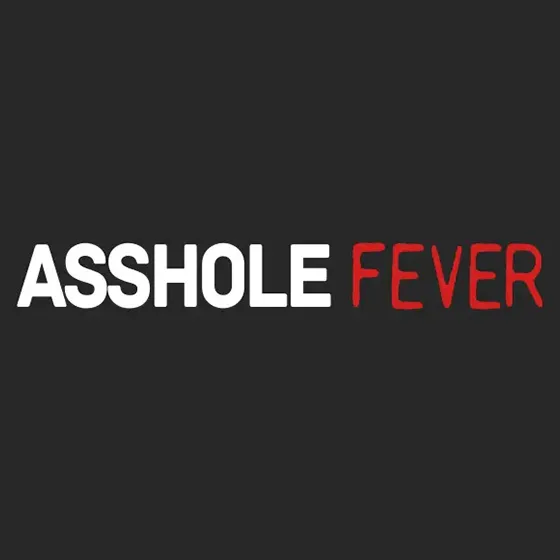 assholefever